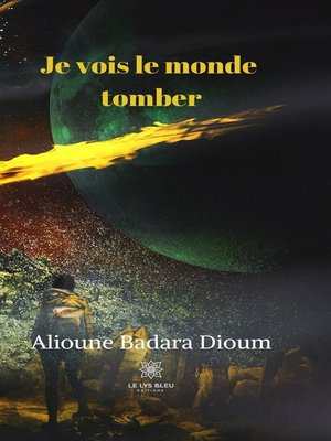 cover image of Je vois le monde tomber